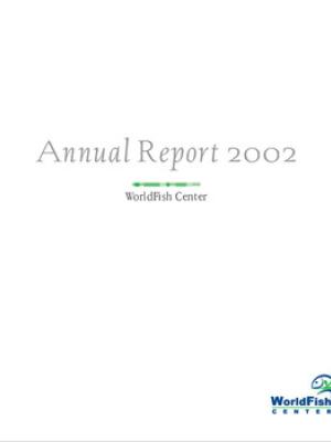 WorldFish Center annual report 2002