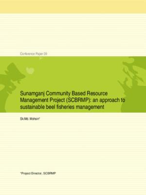 Sunamganj community based resource management project (SCBRMP): an approach to sustainable beel fisheries management