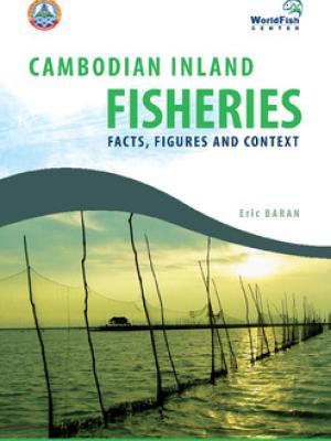 Cambodian inland fisheries: fact, figures and context
