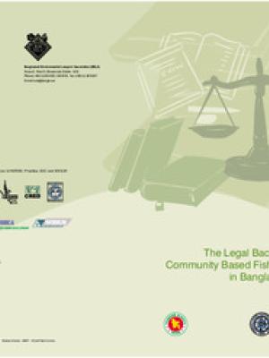 The legal background to community based fisheries management in Bangladesh