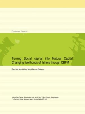 Turning social capital into natural capital: Changing livelihoods of fishers through CBFM