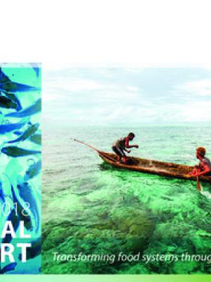 WorldFish 2018 Annual Report: Transforming Food Systems Through Fish