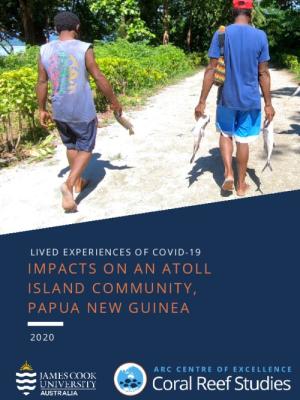 Lived experiences of Covid-19: impacts on an atoll island community, Papua New Guinea