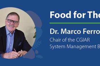Food for Thought: CGIAR Renewal Food for Thought: CGIAR Renewal