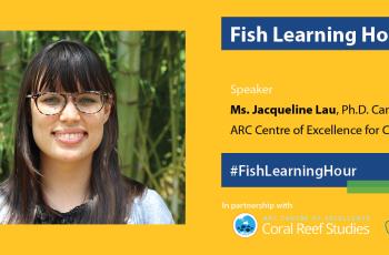 Fish Learning Hour: Local to global: From access and equity in coral reef communities to a climate change research agenda Fish Learning Hour: Local to global: From access and equity in coral reef communities to a climate change research agenda
